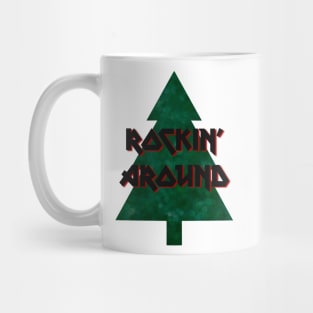 Rockin’ Around Mug